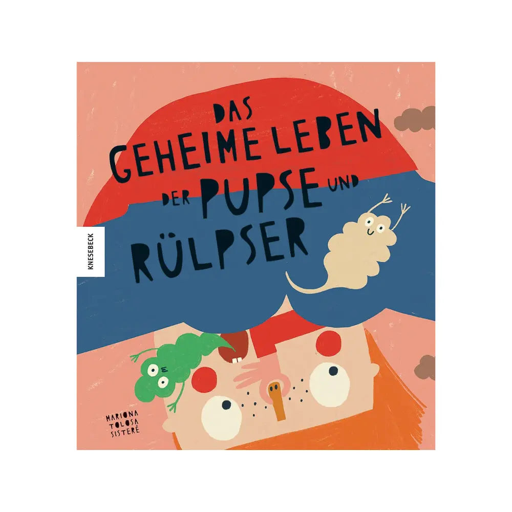 Das geheime Leben der Pupse und Rülpser Knesebeck Verlag