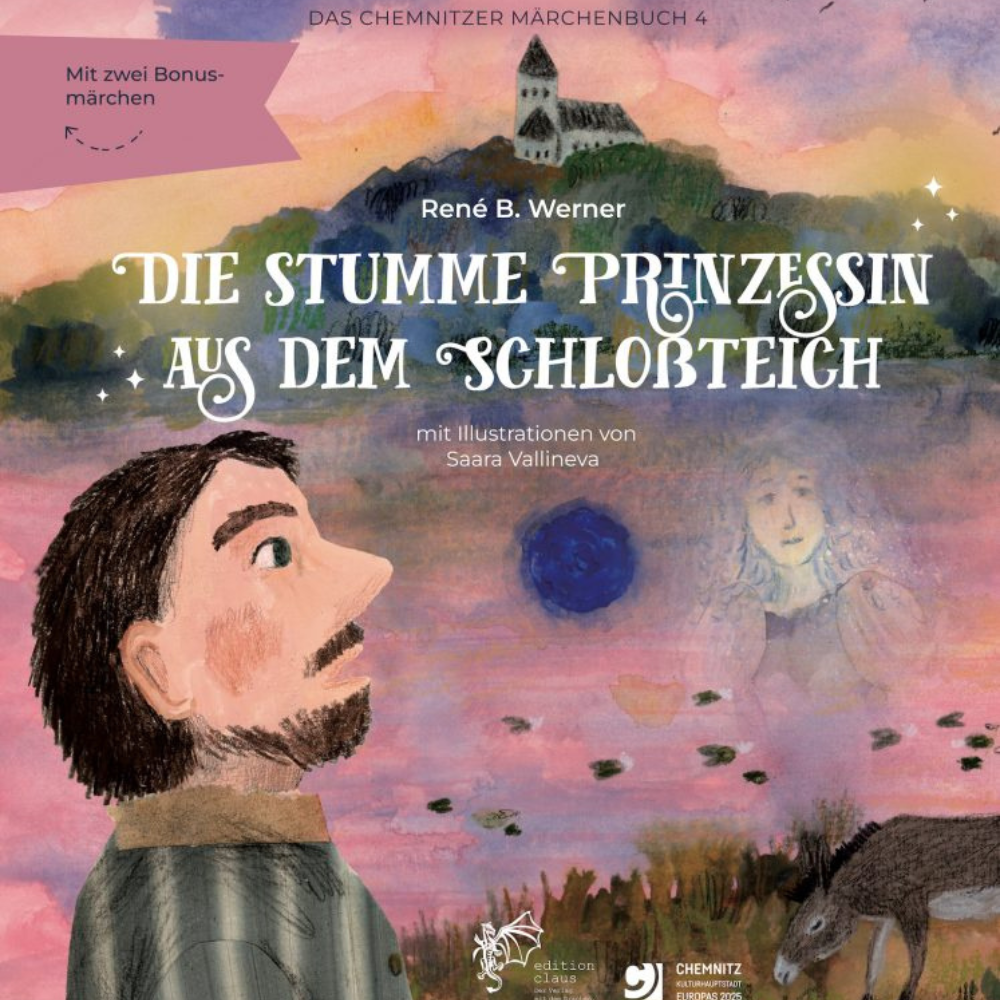 Das Chemnitzer Märchenbuch IV – Die stumme Prinzessin aus dem Schloßteich | Kinderbuch