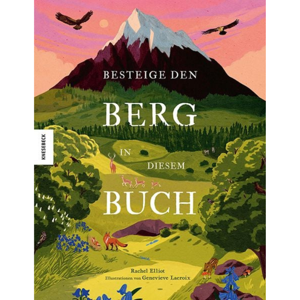 Besteige den Berg in diesem Buch | Knesebeck | Kinderbuch