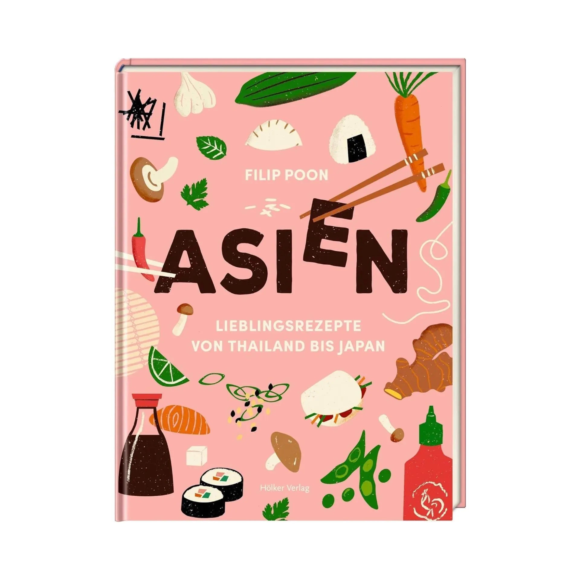 ASIEN: Lieblingsrezepte von Thailand bis Japan Coppenrath Verlag
