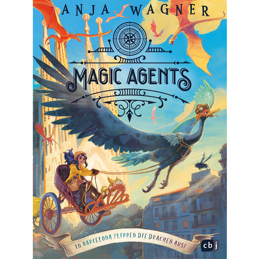 Magic Agents | In Barcelona flippen die Drachen aus | cbj | Kinderbuch