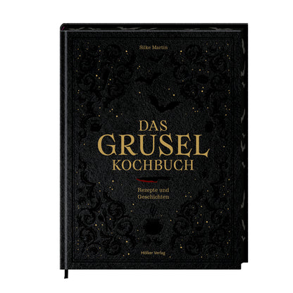 Das Gruselkochbuch | Hölker | Rezepte und Geschichten