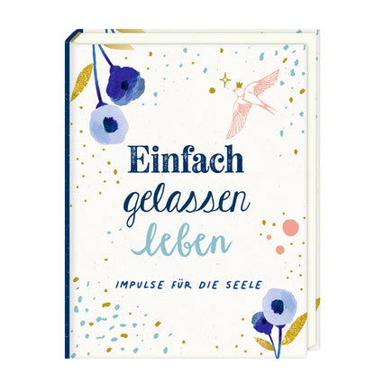 Einfach gelassen leben | Coppenrath | Achtsamkeitsbuch