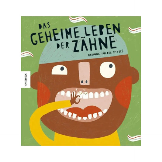 Das geheime Leben der Zähne Knesebeck Verlag