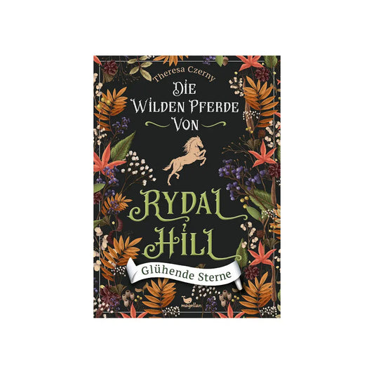 Die wilden Pferde von Rydal Hill - Glühende Sterne Magellan Verlag