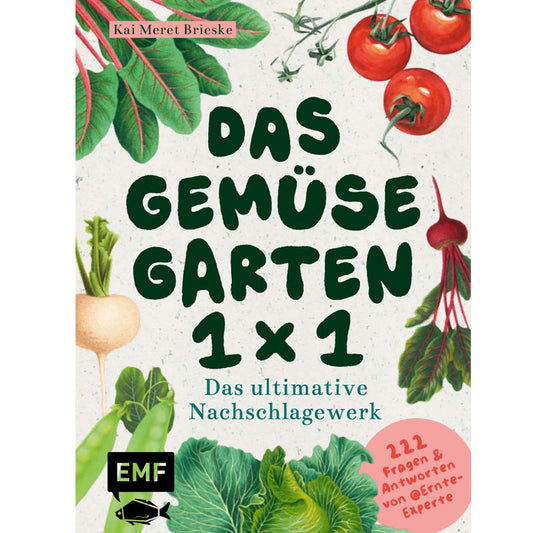 Das Gemüsegarten 1 x 1 | EMF | Ratgeber