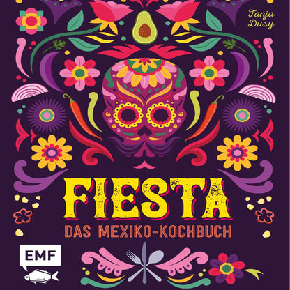 Fiesta Das Mexiko Kochbuch | EMF | Länderküche