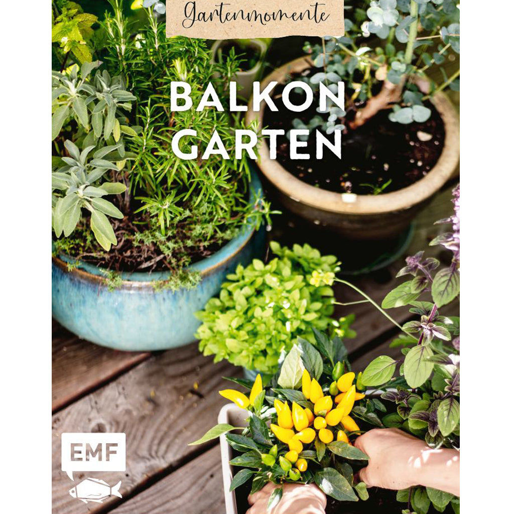 Gartenmomente Balkongarten | EMF | Ratgeber