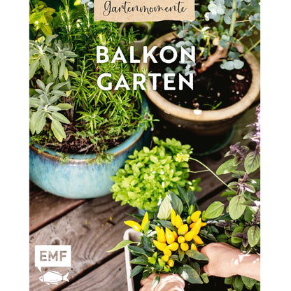 Gartenmomente Balkongarten | EMF | Ratgeber