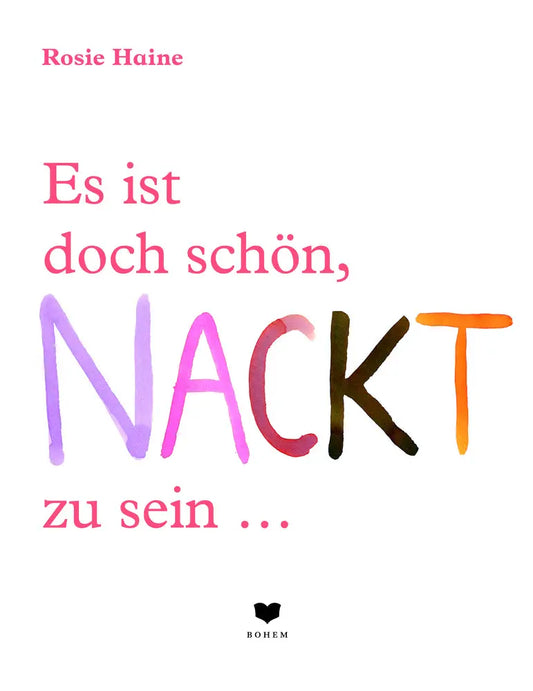 Es ist schön nackt zu sein ... Bohem Verlag