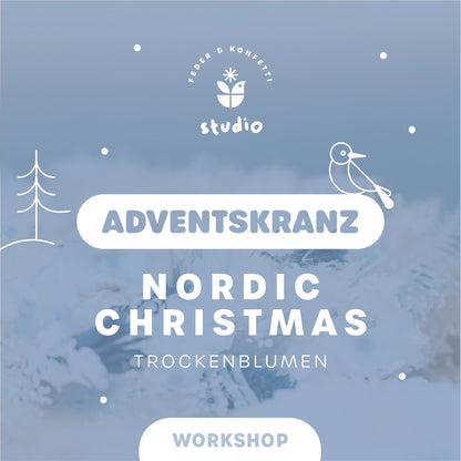 Nordic Christmas – Dein Scandi Adventskranz mit Trockenblumen | Workshop