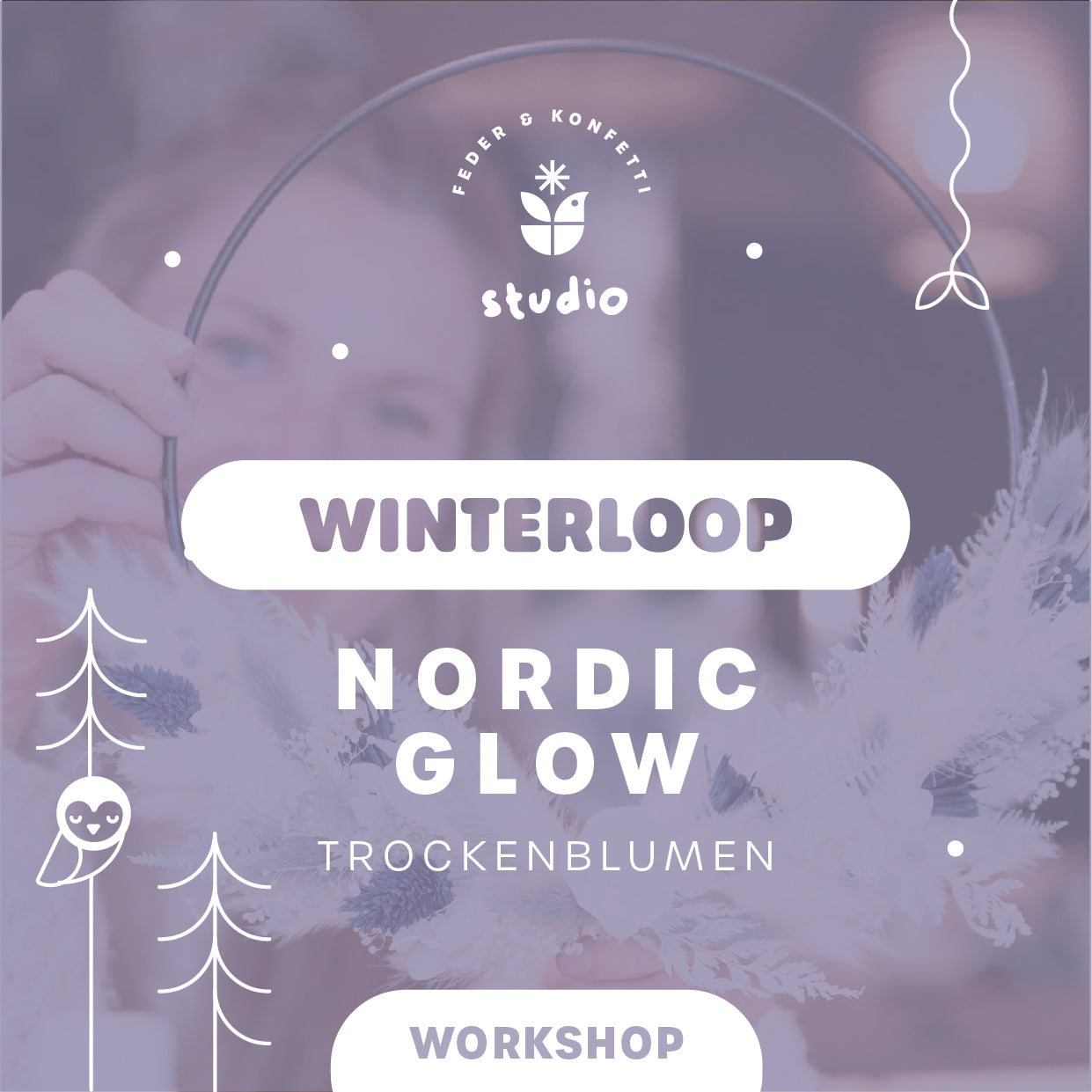 Nordic Glow – Dein floraler Winterloop | Workshop