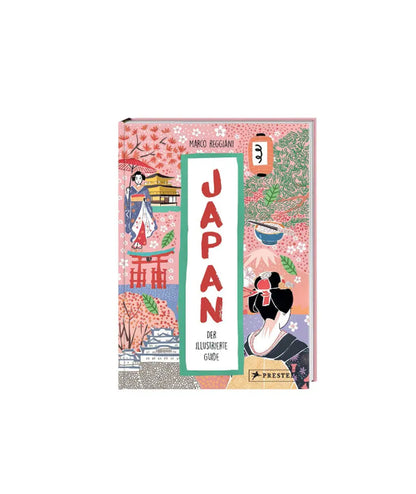 Japan. Der illustrierte Guide Prestel Verlag