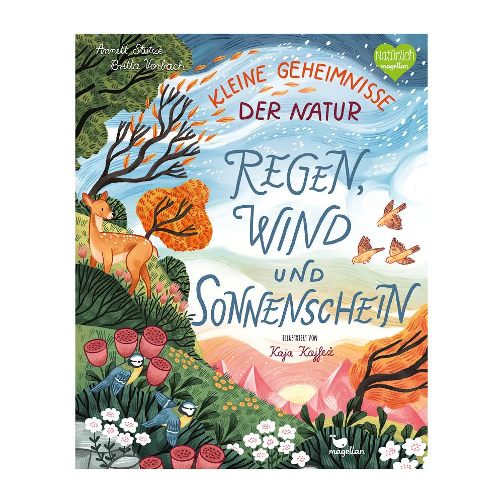 Kleine Geheimnisse der Natur - Regen, Wind und Sonnenschein Magellan Verlag