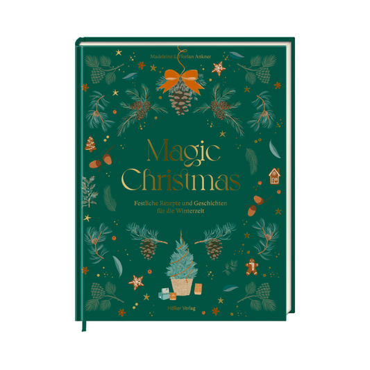 Magic Christmas – Rezepte & Geschichten für die Winterzeit | Kochbuch