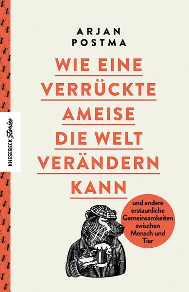 Wie eine verrückte Ameise die Welt verändern kann | Sachbuch