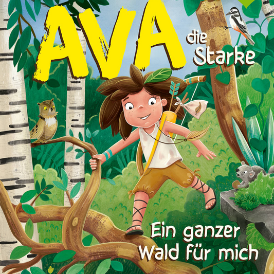 Ava, die Starke – Ein ganzer Wald für mich | Bilderbuch