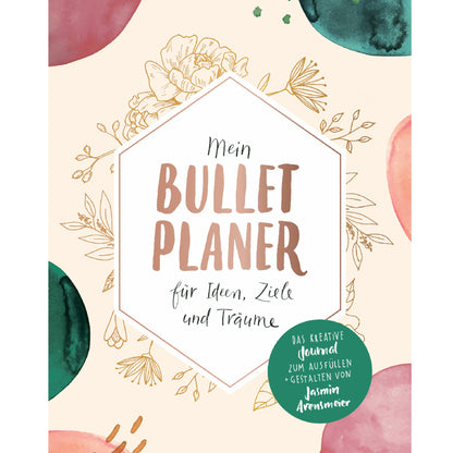 Mein Bullet Planer für Ideen, Ziele und Träume | Südwest | Kreativ Ratgeber