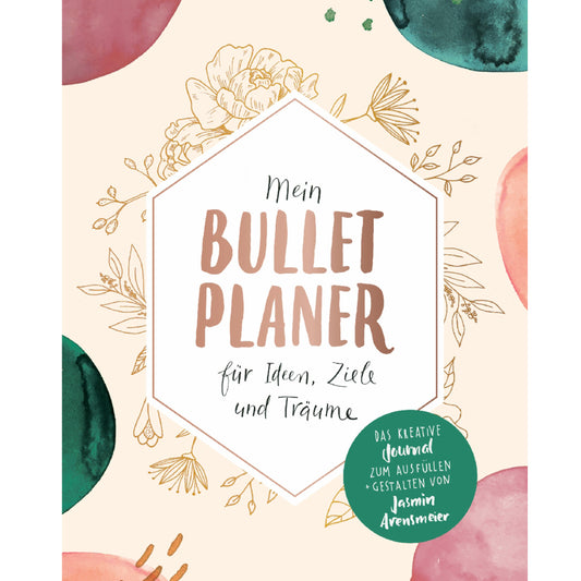 Mein Bullet Planer für Ideen, Ziele und Träume | Südwest | Kreativ Ratgeber