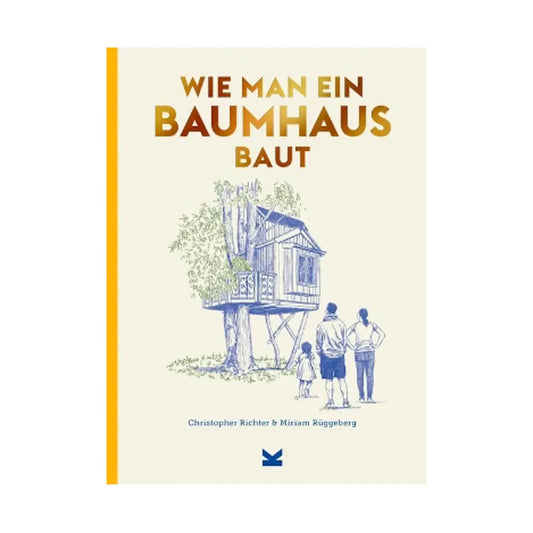 Wie man ein Baumhaus baut - Feder&Konfetti