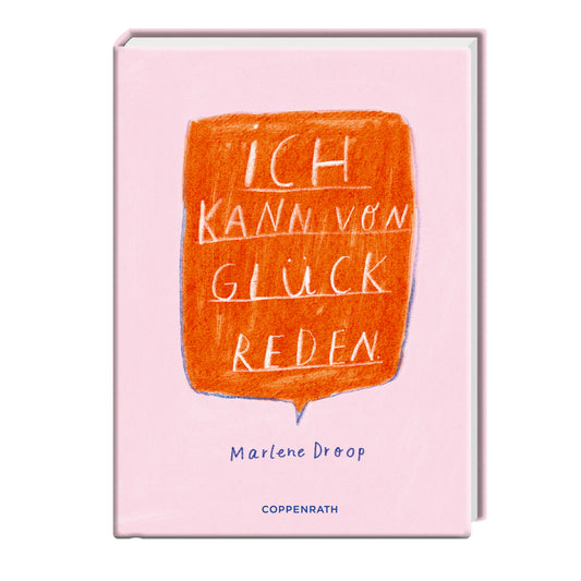 Ich kann von Glück reden | Coppenrath | Ratgeber