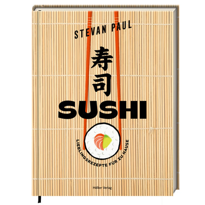 Sushi - Lieblingsrezepte für zu Hause | Hölker Verlag| Kochbuch