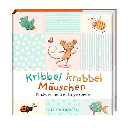Kribbel krabbel Mäuschen - Kinderreime und Fingerspiele | Coppenrath | Kinderbuch