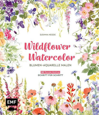 Wildflower Watercolor – Blumen Aquarelle malen | EMF | Kreativbuch