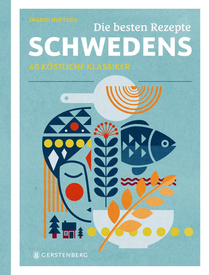 Die besten Rezepte Schwedens | Kochbuch