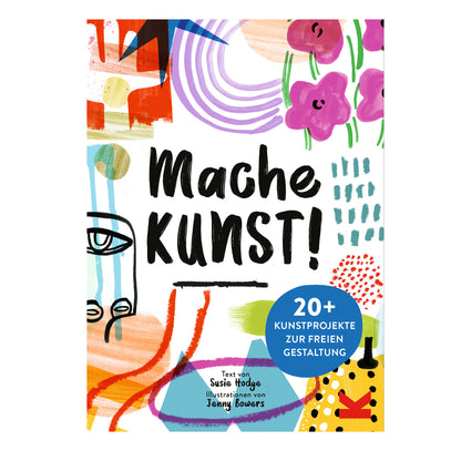 Mache Kunst! | Laurence King | Kreativset