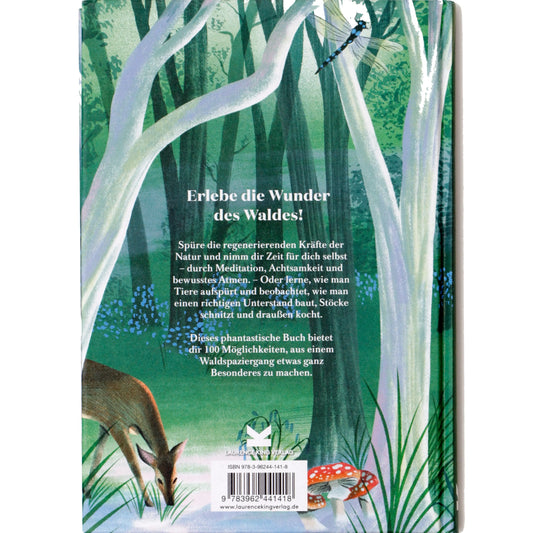 100 Dinge, die du im Wald tun kannst