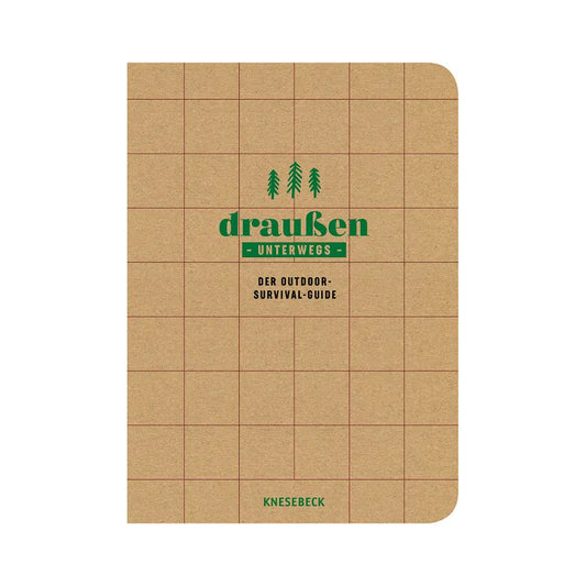 Draußen unterwegs - Der Outdoor Survival-Guide - Feder&Konfetti Store